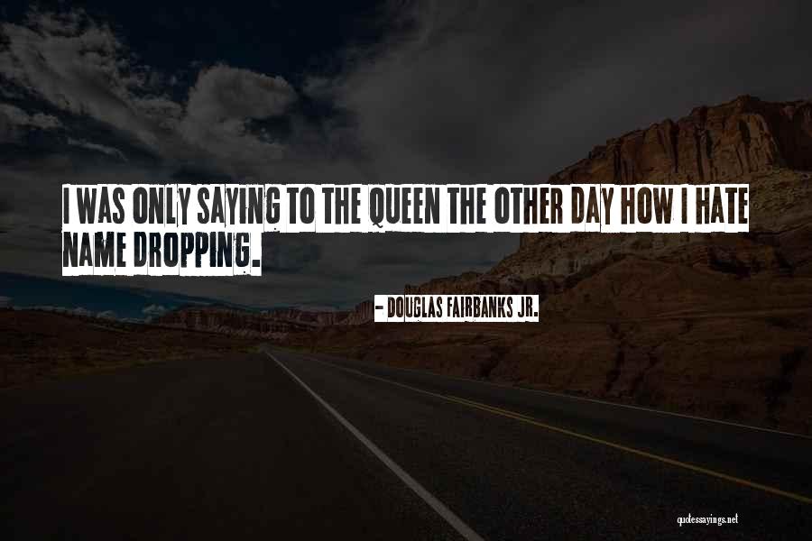 Oversensitivity 7 Quotes By Douglas Fairbanks Jr. Oversensitivity 7 Quotes By Douglas Fairbanks Jr.
