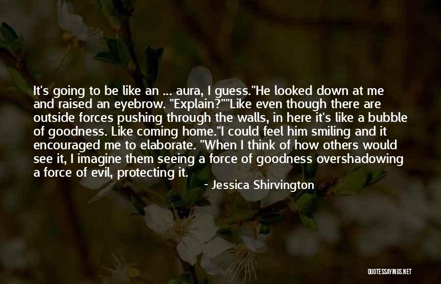 Overshadowing Quotes By Jessica Shirvington