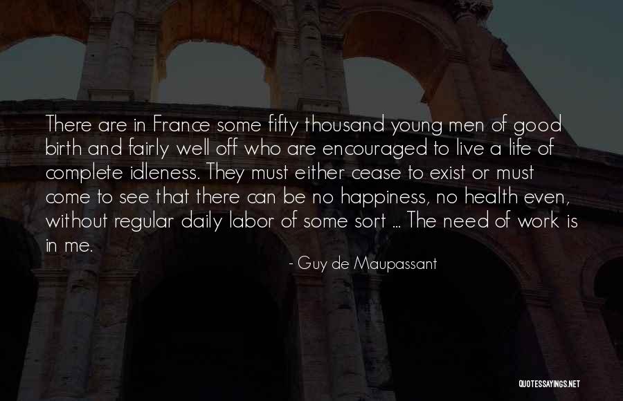 Overshown Arp Quotes By Guy De Maupassant Overshown Arp Quotes By Guy De Maupassant