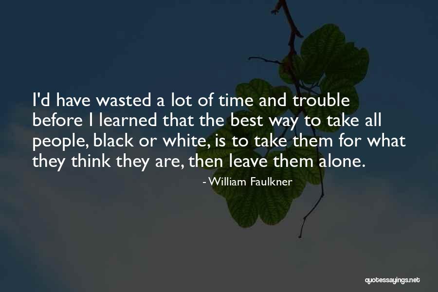 Overshown Texas Quotes By William Faulkner Overshown Texas Quotes By William Faulkner