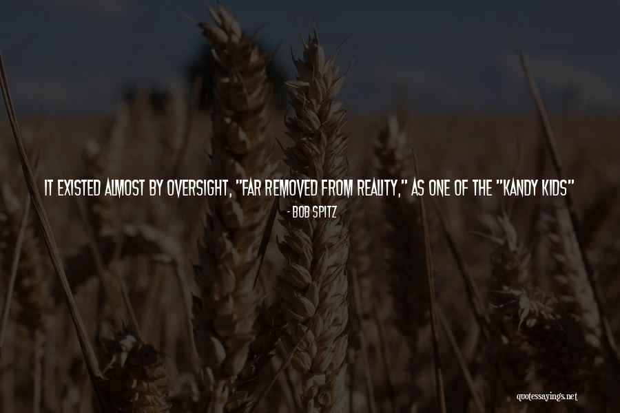 Oversight Quotes By Bob Spitz Oversight Quotes By Bob Spitz