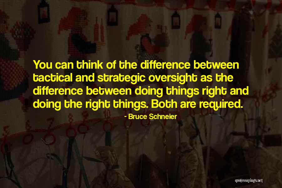 Oversight Quotes By Bruce Schneier Oversight Quotes By Bruce Schneier