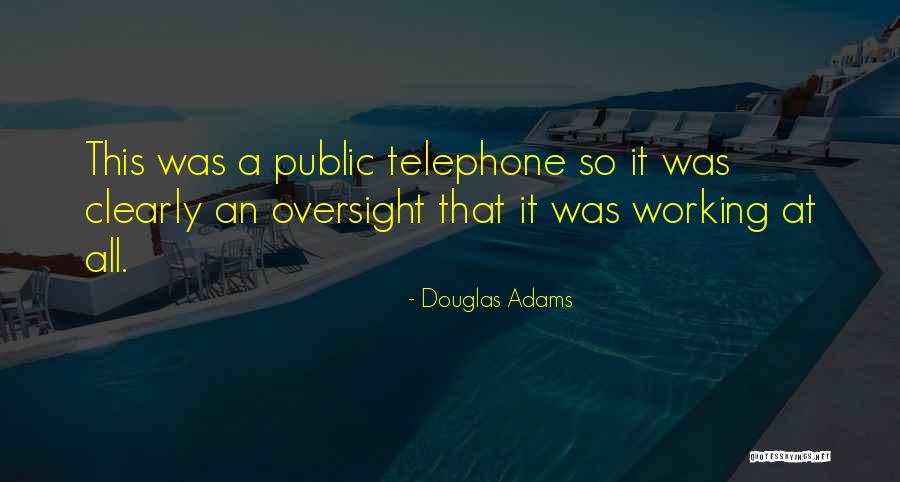 Oversight Quotes By Douglas Adams Oversight Quotes By Douglas Adams