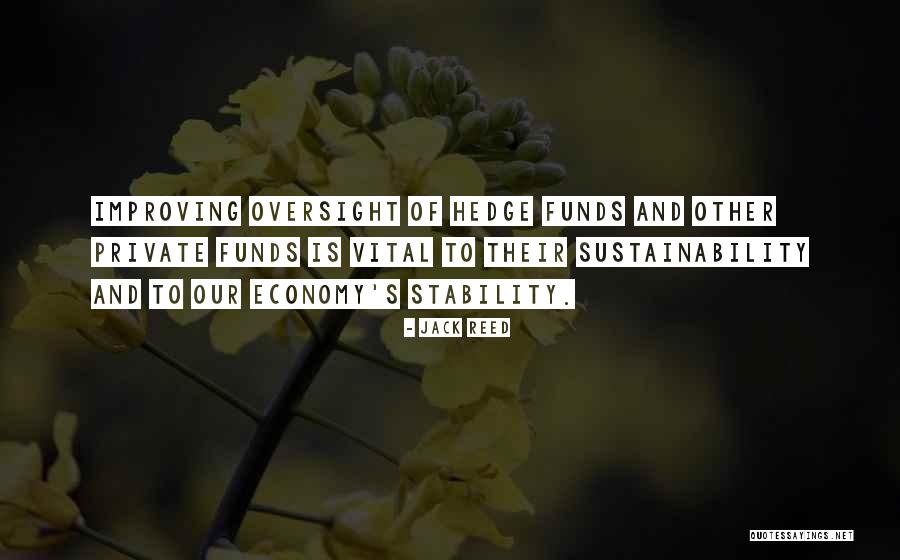 Oversight Quotes By Jack Reed Oversight Quotes By Jack Reed