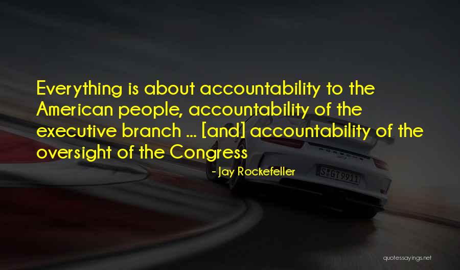 Oversight Quotes By Jay Rockefeller Oversight Quotes By Jay Rockefeller