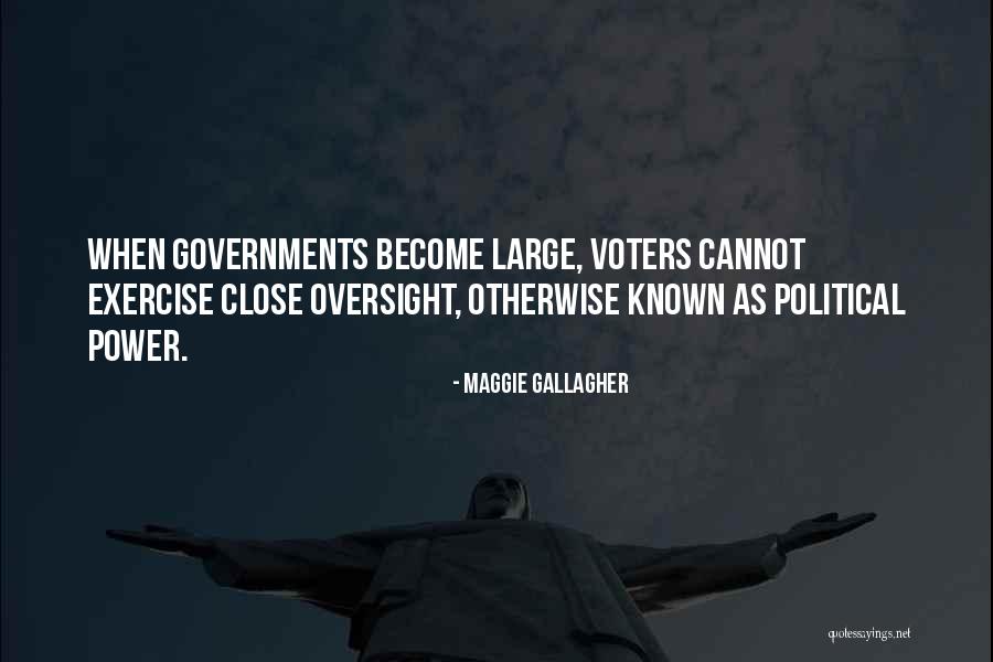 Oversight Quotes By Maggie Gallagher Oversight Quotes By Maggie Gallagher