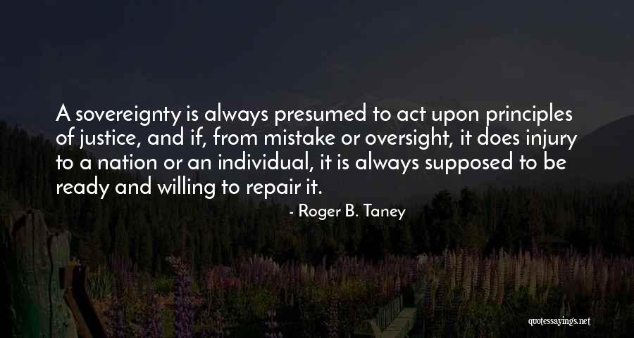 Oversight Quotes By Roger B. Taney Oversight Quotes By Roger B. Taney