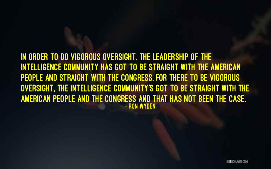 Oversight Quotes By Ron Wyden Oversight Quotes By Ron Wyden