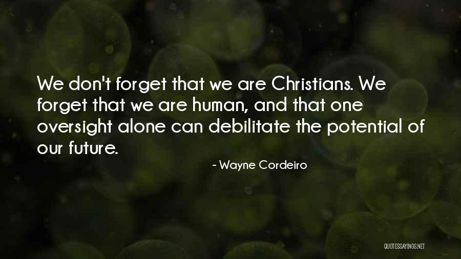Oversight Quotes By Wayne Cordeiro Oversight Quotes By Wayne Cordeiro
