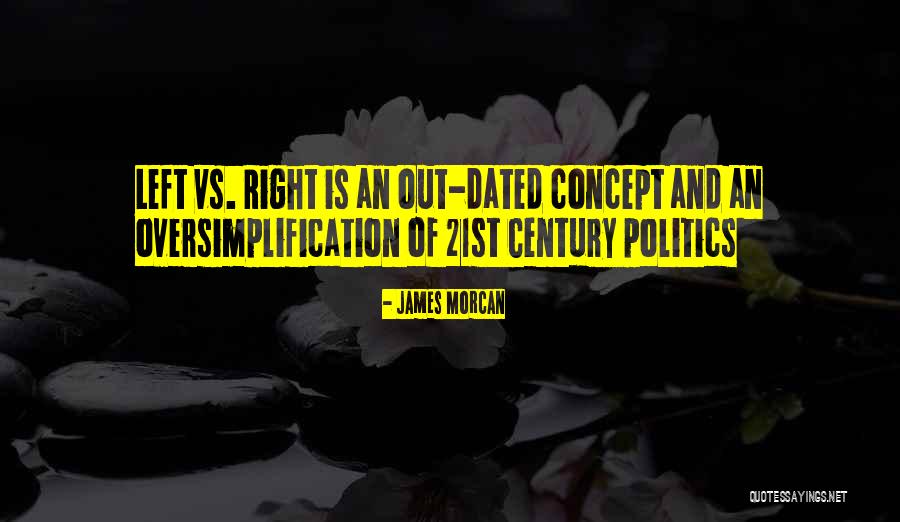Oversimplification Quotes By James Morcan Oversimplification Quotes By James Morcan