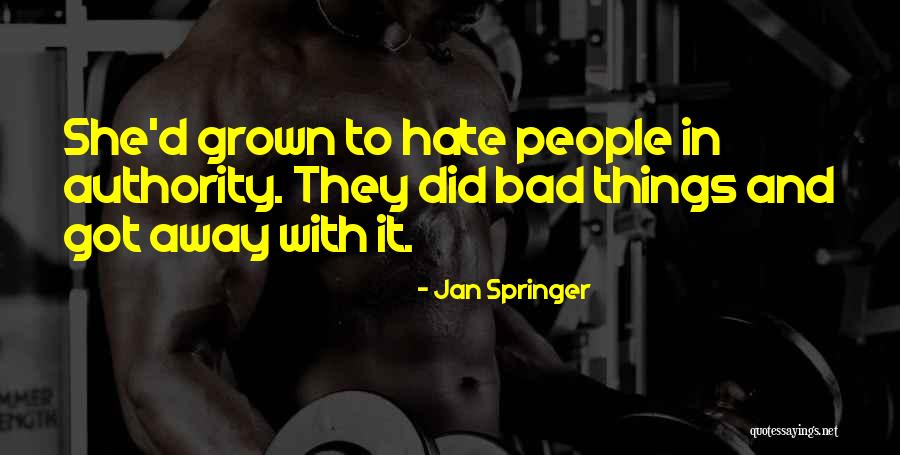 Overslaughed Quotes By Jan Springer Overslaughed Quotes By Jan Springer