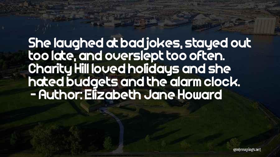 Overslept Quotes By Elizabeth Jane Howard