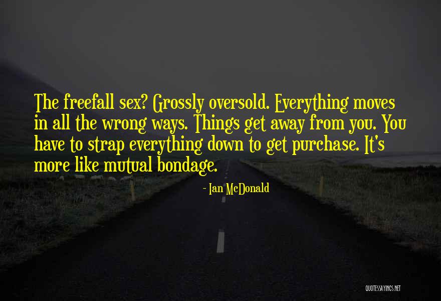 Oversold Quotes By Ian McDonald Oversold Quotes By Ian McDonald