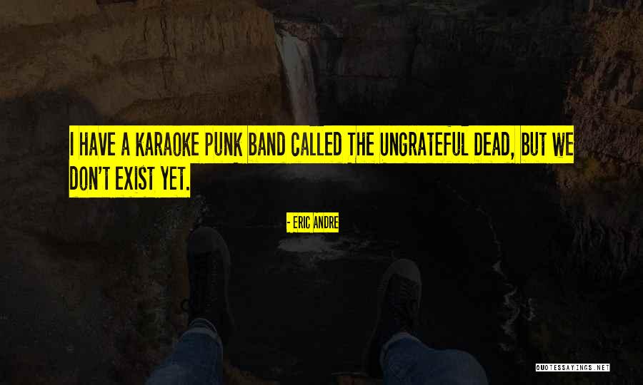 Oversophistication Quotes By Eric Andre Oversophistication Quotes By Eric Andre