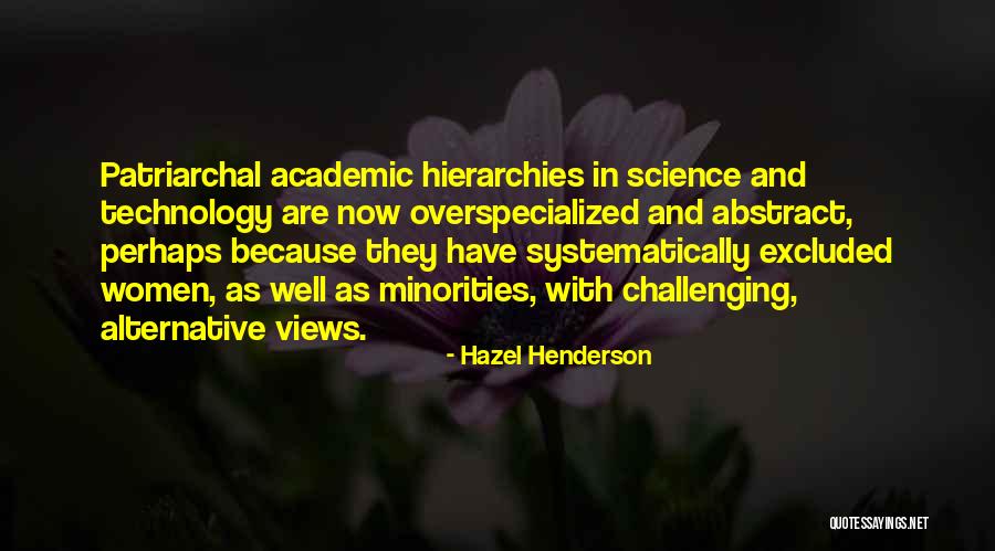 Overspecialized Quotes By Hazel Henderson Overspecialized Quotes By Hazel Henderson