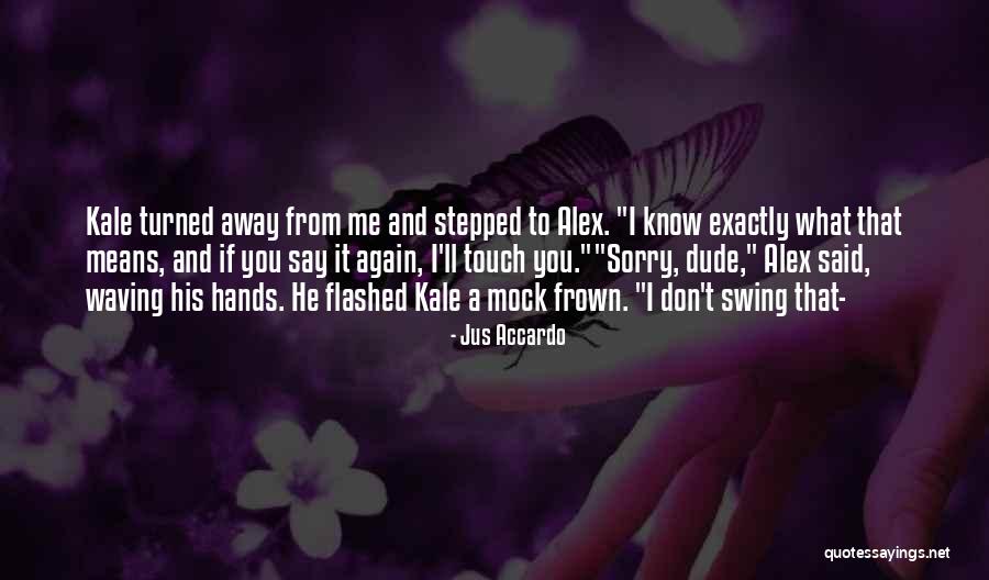 Overspecialized Quotes By Jus Accardo Overspecialized Quotes By Jus Accardo