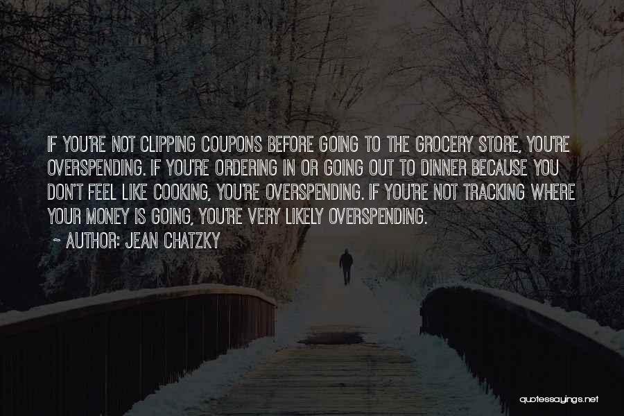 Overspending Quotes By Jean Chatzky