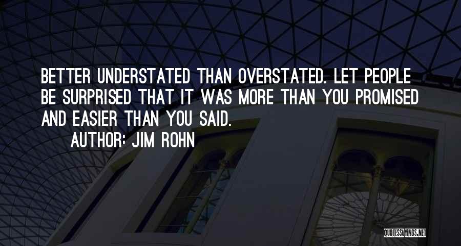 Overstated And Understated Quotes By Jim Rohn