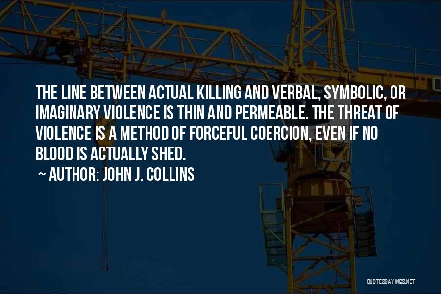 Overstated And Understated Quotes By John J. Collins