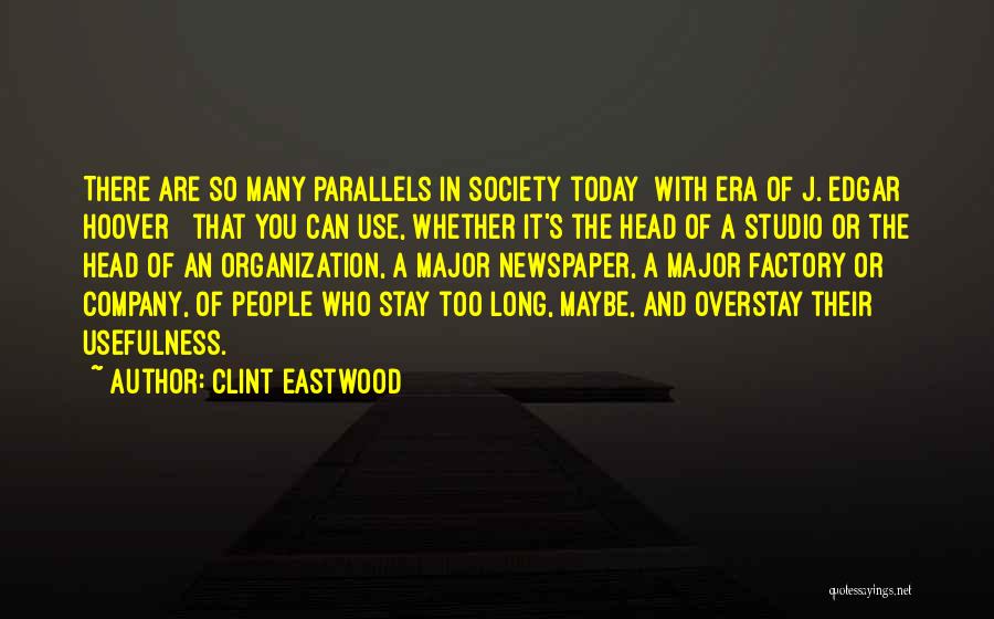 Overstay Quotes By Clint Eastwood