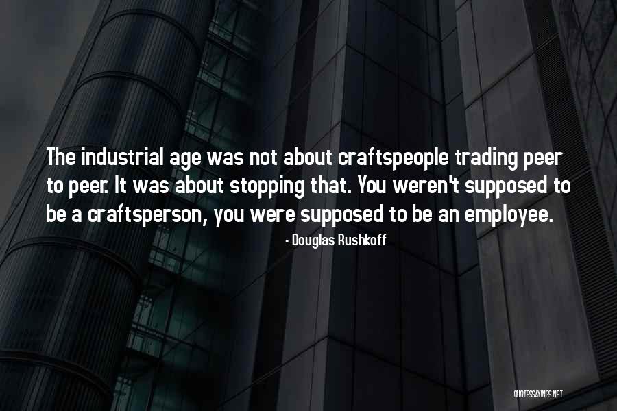 Overstayed His Welcome Quotes By Douglas Rushkoff Overstayed His Welcome Quotes By Douglas Rushkoff