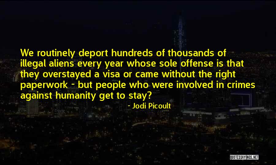 Overstayed His Welcome Quotes By Jodi Picoult Overstayed His Welcome Quotes By Jodi Picoult
