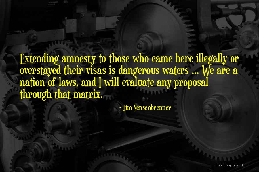 Overstayed Quotes By Jim Sensenbrenner Overstayed Quotes By Jim Sensenbrenner