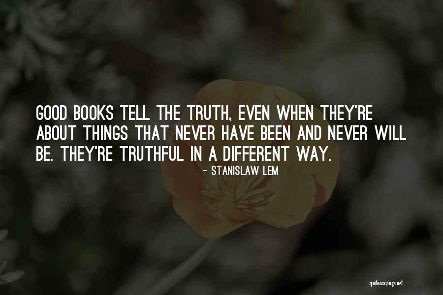 Oversteegen Sister Quotes By Stanislaw Lem Oversteegen Sister Quotes By Stanislaw Lem