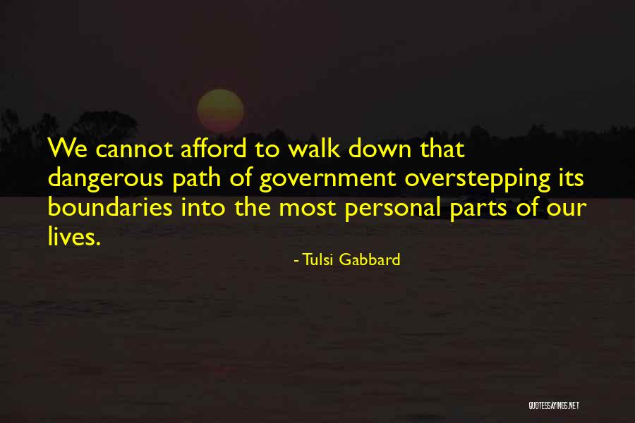 Overstepping Your Boundaries Quotes By Tulsi Gabbard