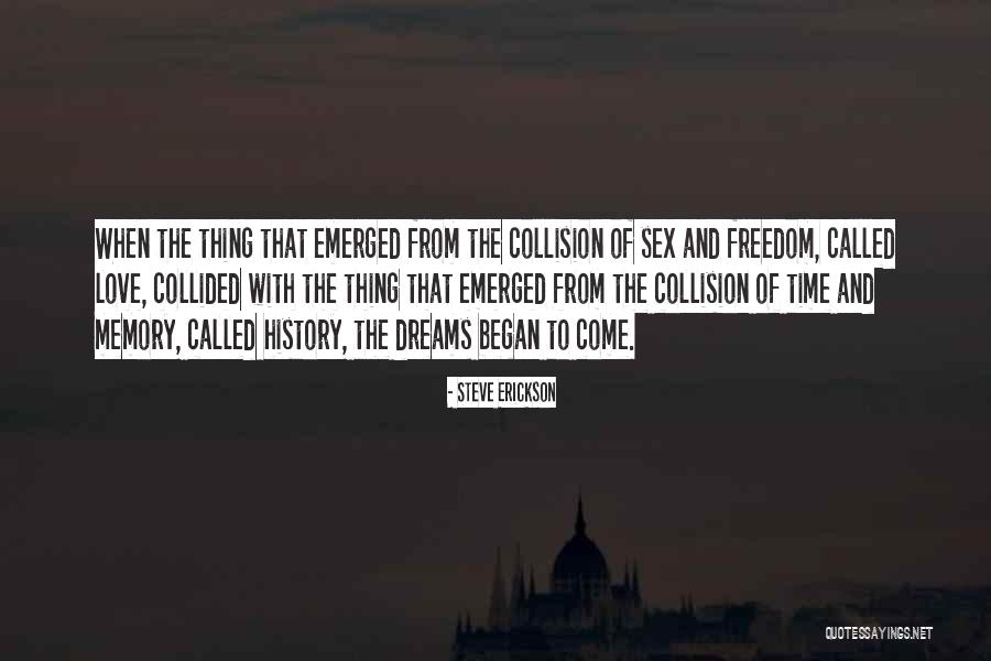 Oversteps Boundaries Quotes By Steve Erickson