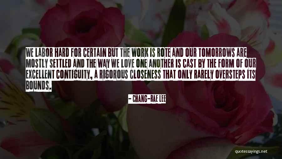 Oversteps Quotes By Chang-rae Lee Oversteps Quotes By Chang-rae Lee