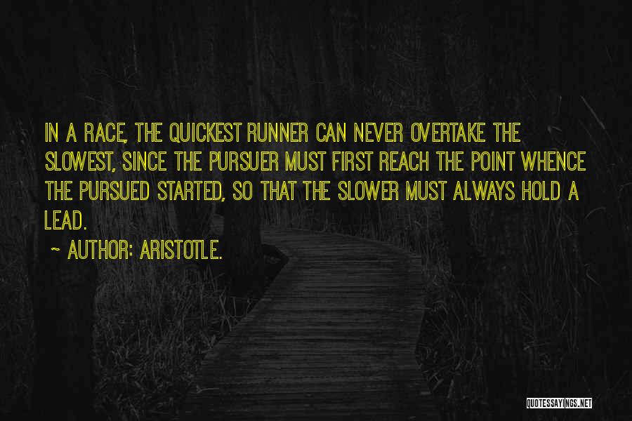 Overtake Quotes By Aristotle.