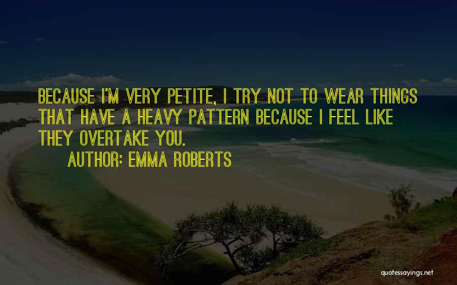 Overtake Quotes By Emma Roberts