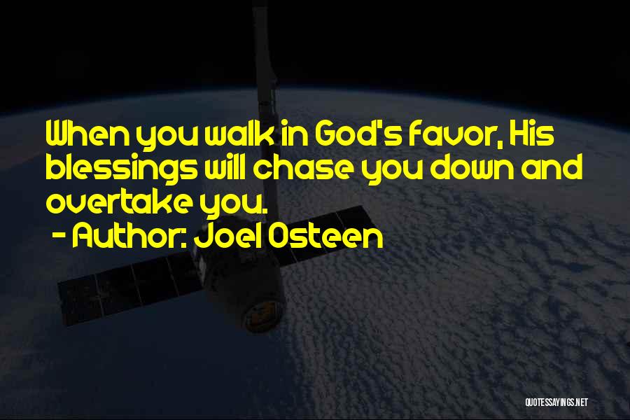 Overtake Quotes By Joel Osteen