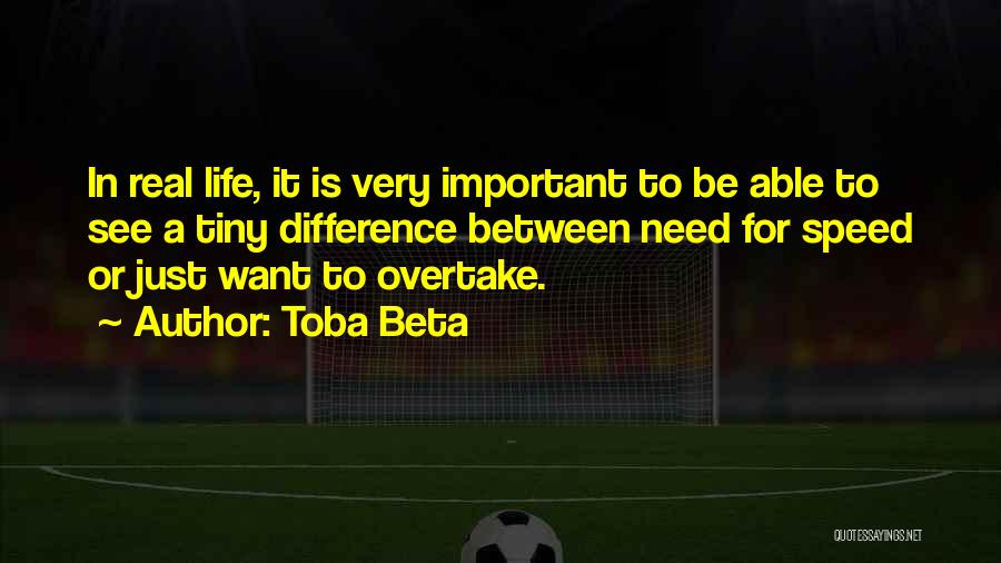 Overtake Quotes By Toba Beta