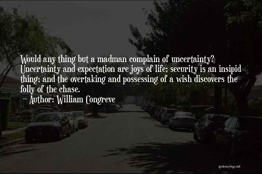 Overtaking Quotes By William Congreve