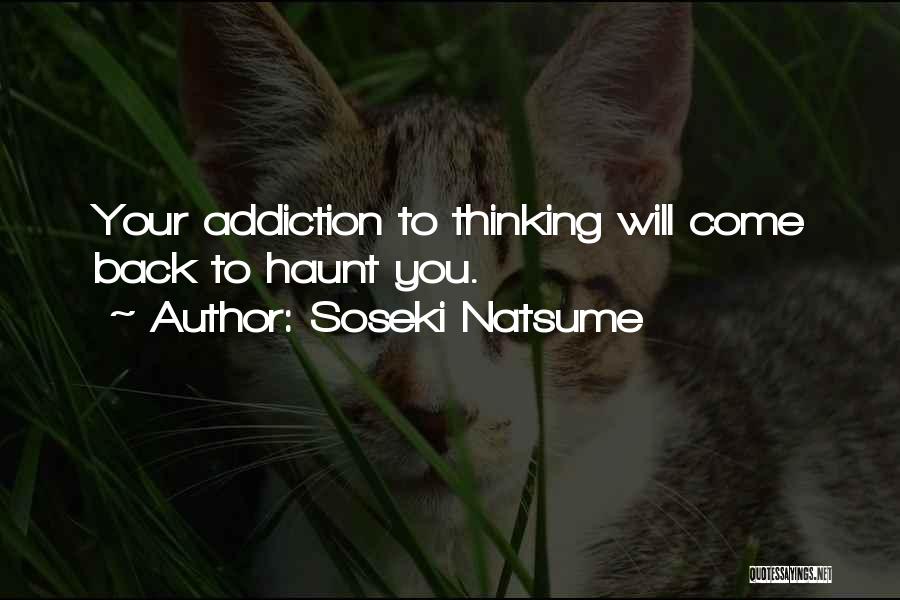 Overthinking Things Quotes By Soseki Natsume