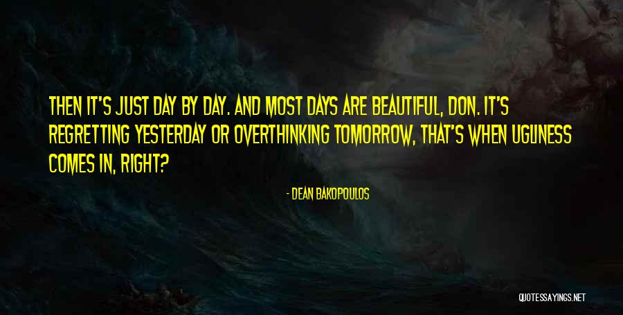Overthinking Too Much Quotes By Dean Bakopoulos Overthinking Too Much Quotes By Dean Bakopoulos