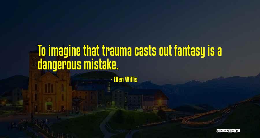 Overthinkingking Quotes By Ellen Willis Overthinkingking Quotes By Ellen Willis