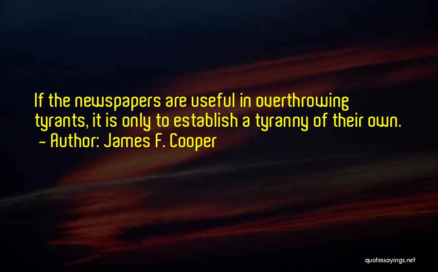 Overthrowing Tyranny Quotes By James F. Cooper