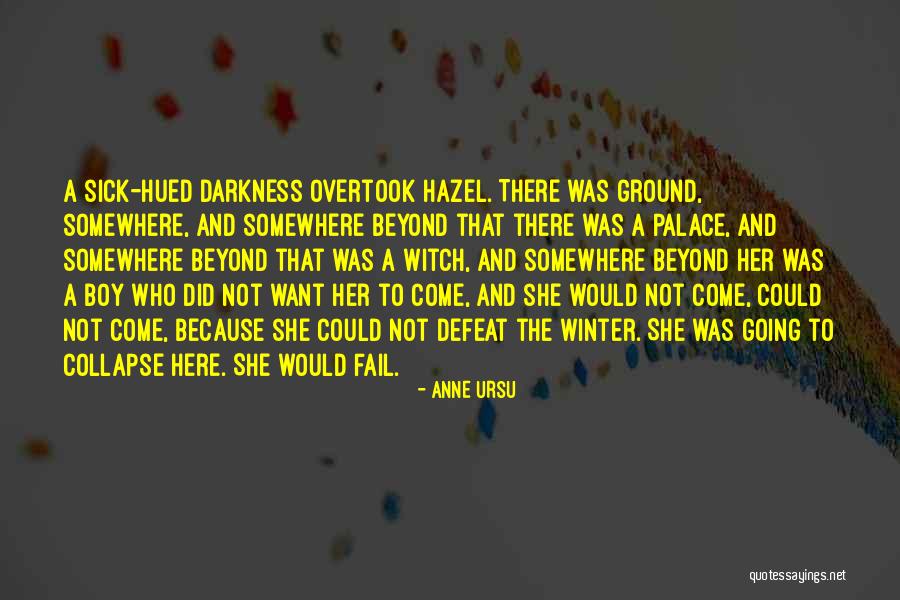 Overtook Quotes By Anne Ursu Overtook Quotes By Anne Ursu