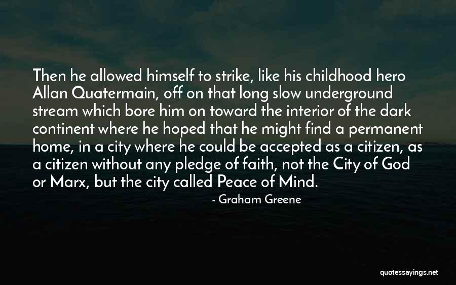Overtuigd Frans Quotes By Graham Greene Overtuigd Frans Quotes By Graham Greene