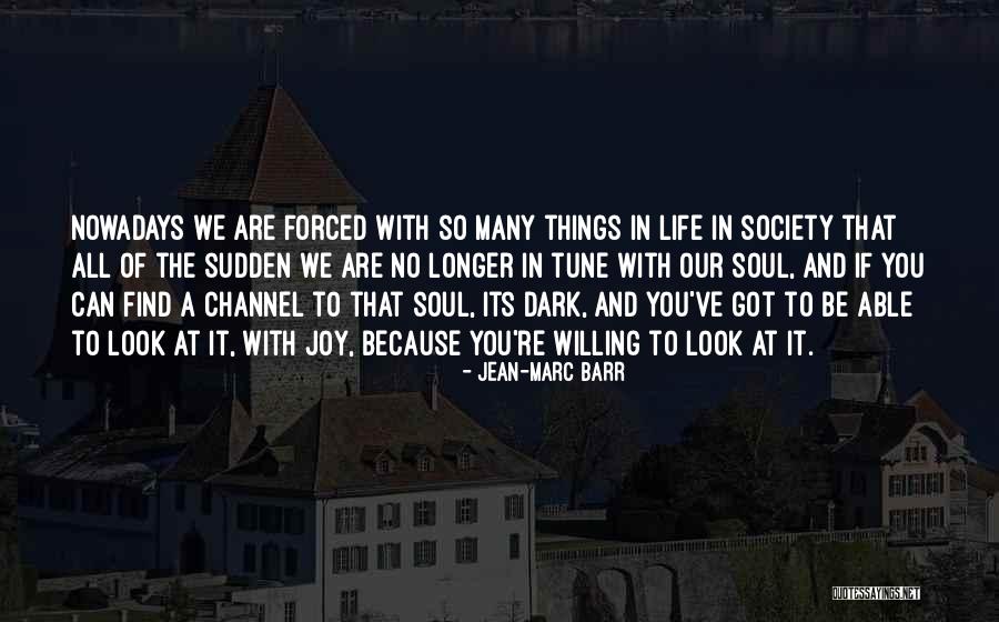 Overture Apartments Quotes By Jean-Marc Barr Overture Apartments Quotes By Jean-Marc Barr