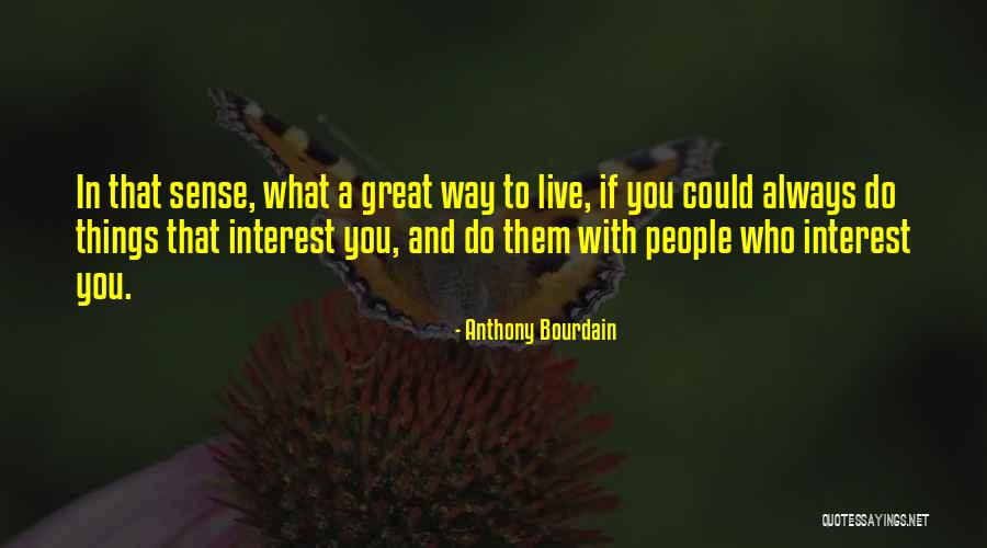 Overture Llc Quotes By Anthony Bourdain Overture Llc Quotes By Anthony Bourdain