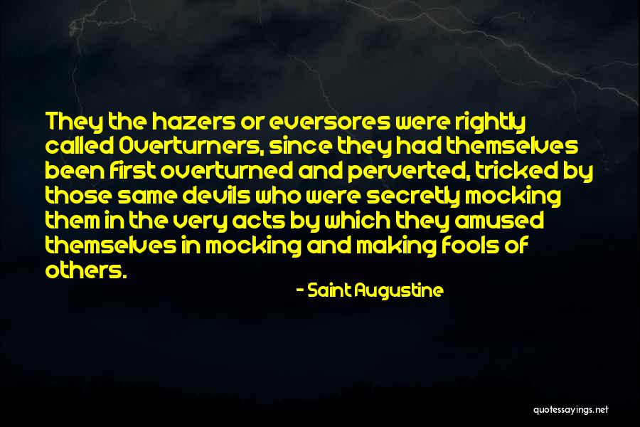 Overturners Quotes By Saint Augustine Overturners Quotes By Saint Augustine