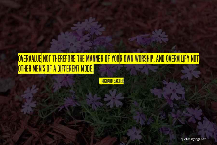 Overvilify Quotes By Richard Baxter Overvilify Quotes By Richard Baxter