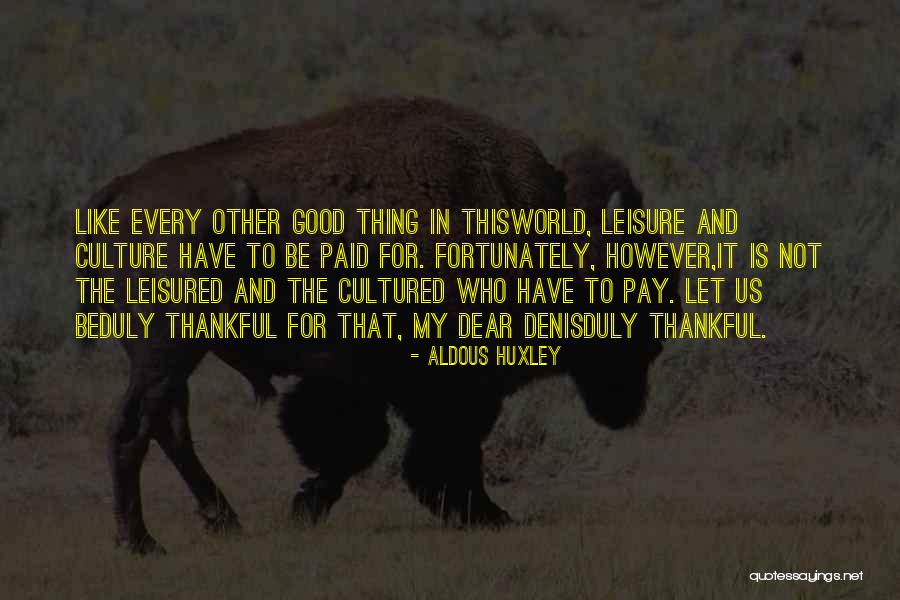 Overweening Etymology Quotes By Aldous Huxley Overweening Etymology Quotes By Aldous Huxley