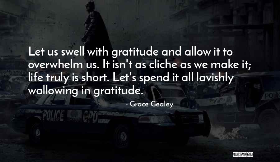 Overwhelm Is Quotes By Grace Gealey Overwhelm Is Quotes By Grace Gealey