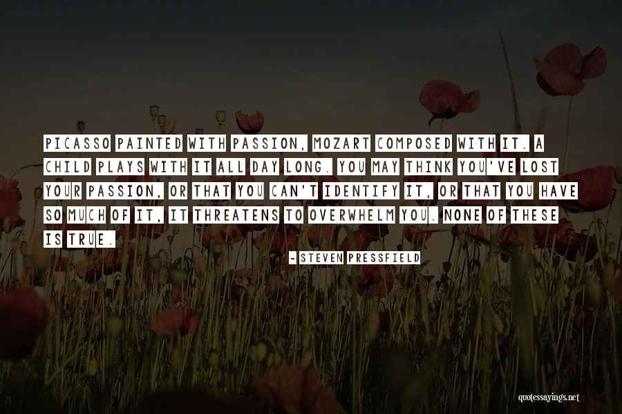 Overwhelm Quotes By Steven Pressfield Overwhelm Quotes By Steven Pressfield