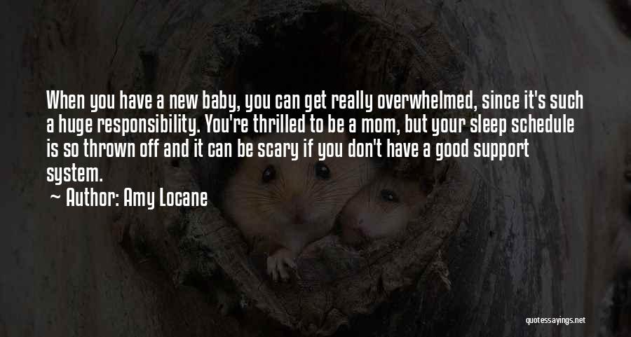 Overwhelmed Mom Quotes By Amy Locane